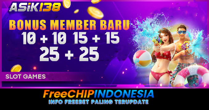 ASIK138 Freechip Indonesia Rp 10.000 Tanpa Deposit