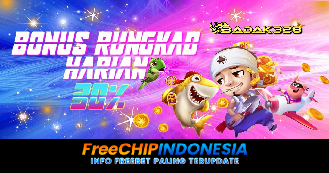 Badak328 Freechip Indonesia Rp 10.000 Tanpa Deposit