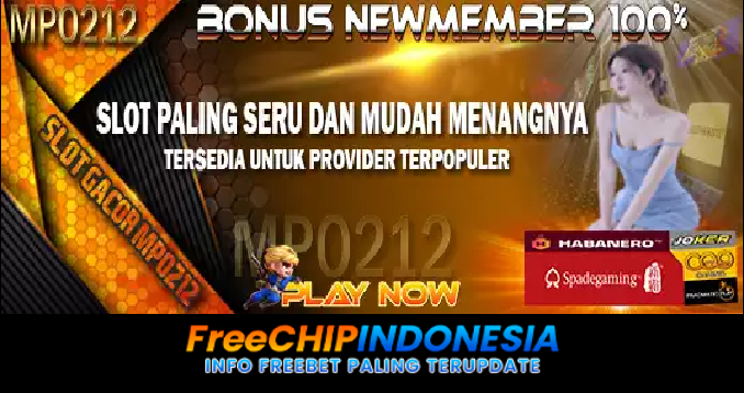 MPO212 Freechip Indonesia Rp 10.000 Tanpa Deposit