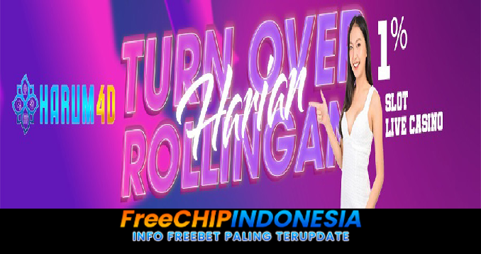 Harum4D Freechip Indonesia Rp 10.000 Tanpa Deposit