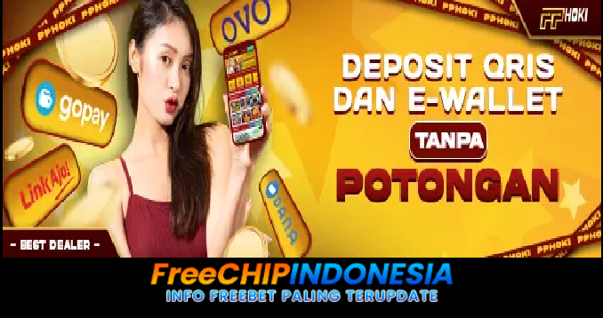 PPHOKI Freechip Indonesia Rp 10.000 Tanpa Deposit