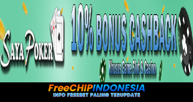 SayaPoker Freechip Indonesia Rp 10.000 Tanpa Deposit