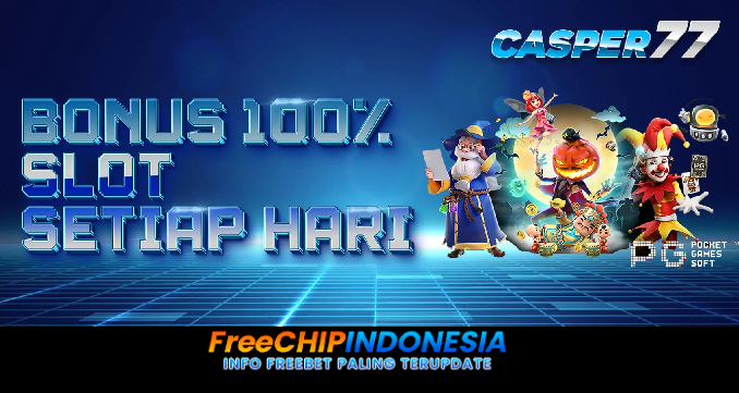 Casper77 Freechip Indonesia Rp 10.000 Tanpa Deposit