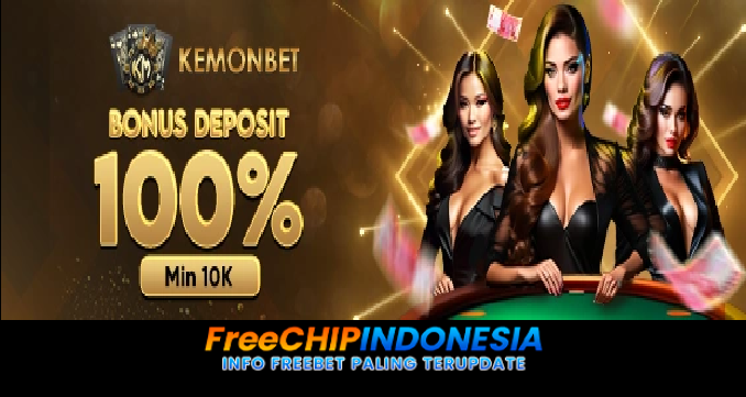 KEMONBET Freechip Indonesia Rp 10.000 Tanpa Deposit