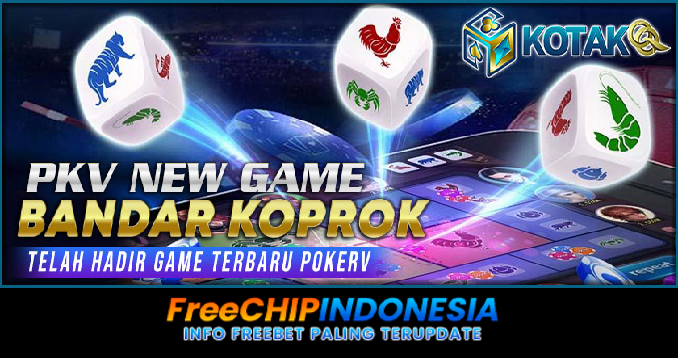Kotakqq Freechip Indonesia Rp 10.000 Tanpa Deposit
