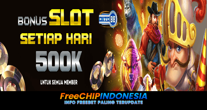 Okto88 Freechip Indonesia Rp 10.000 Tanpa Deposit