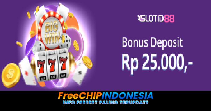 SLOTID88 Freechip Indonesia Rp 10.000 Tanpa Deposit