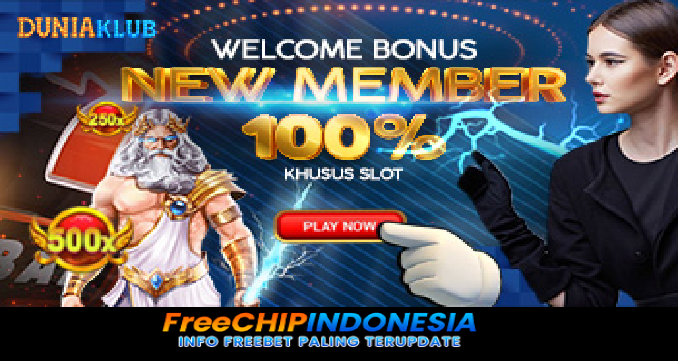 Duniaklub Freechip Indonesia Rp 10.000 Tanpa Deposit
