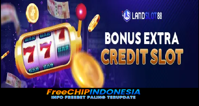 Landslot88 Freechip Indonesia Rp 10.000 Tanpa Deposit
