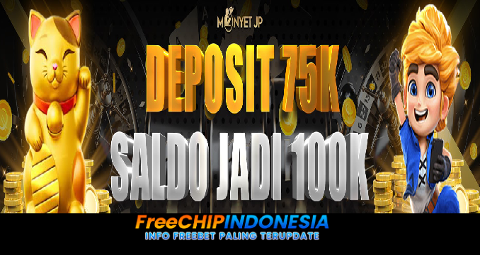 MONYETJP Freechip Indonesia Rp 10.000 Tanpa Deposit