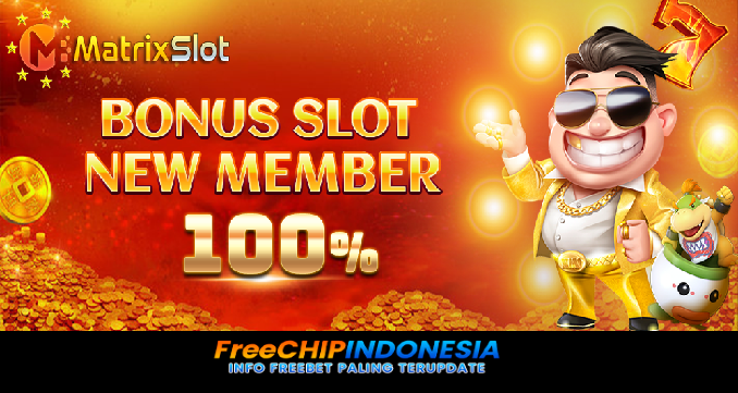 Matrixslot Freechip Indonesia Rp 10.000 Tanpa Deposit