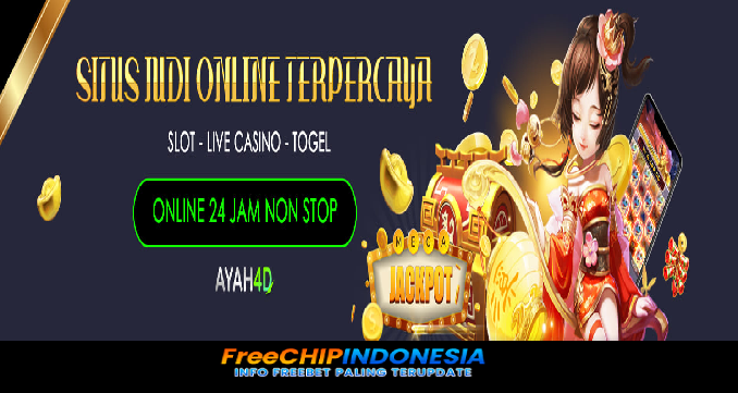 Ayah4d Freechip Indonesia Rp 10.000 Tanpa Deposit