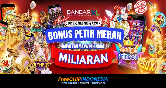 Bandarxl Freechip Indonesia Rp 10.000 Tanpa Deposit