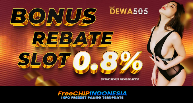 Dewa505 Freechip Indonesia Rp 10.000 Tanpa Deposit