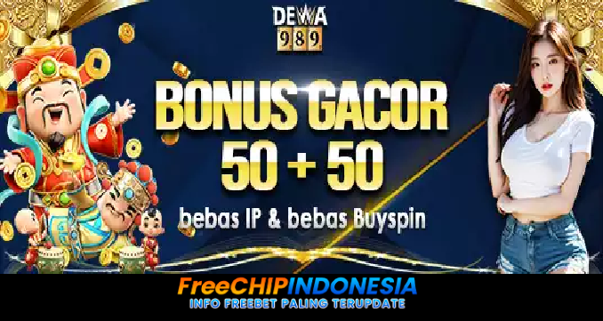 Dewa989 Freechip Indonesia Rp 10.000 Tanpa Deposit