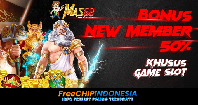 Mas68 Freechip Indonesia Rp 10.000 Tanpa Deposit