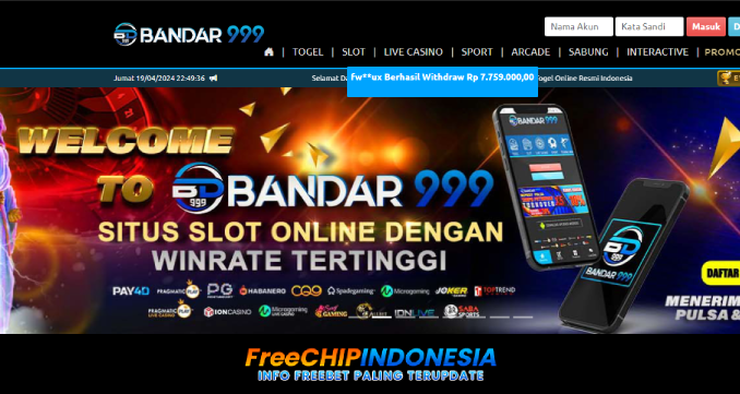 BANDAR999 Freechip Indonesia Rp 10.000 Tanpa Deposit