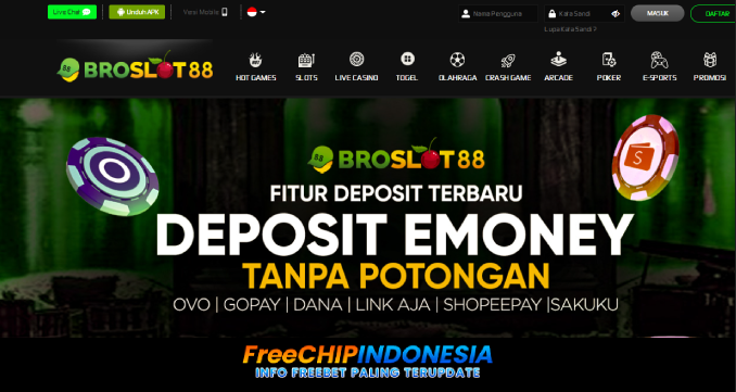 BROSLOT88 Freechip Indonesia Rp 10.000 Tanpa Deposit