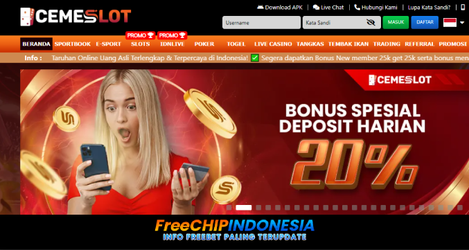 CemeSlot Freechip Indonesia Rp 10.000 Tanpa Deposit