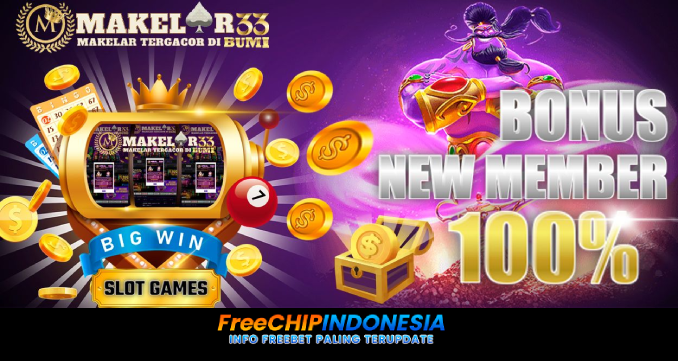 Makelar33 Freechip Indonesia Rp 10.000 Tanpa Deposit