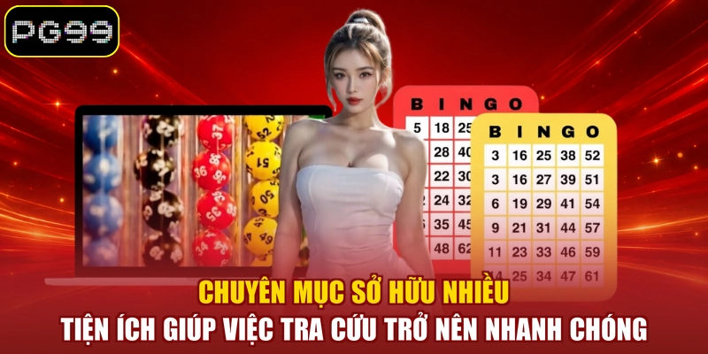 Chuyên mục sở hữu nhiều tiện ích giúp việc tra cứu trở nên nhanh chóng